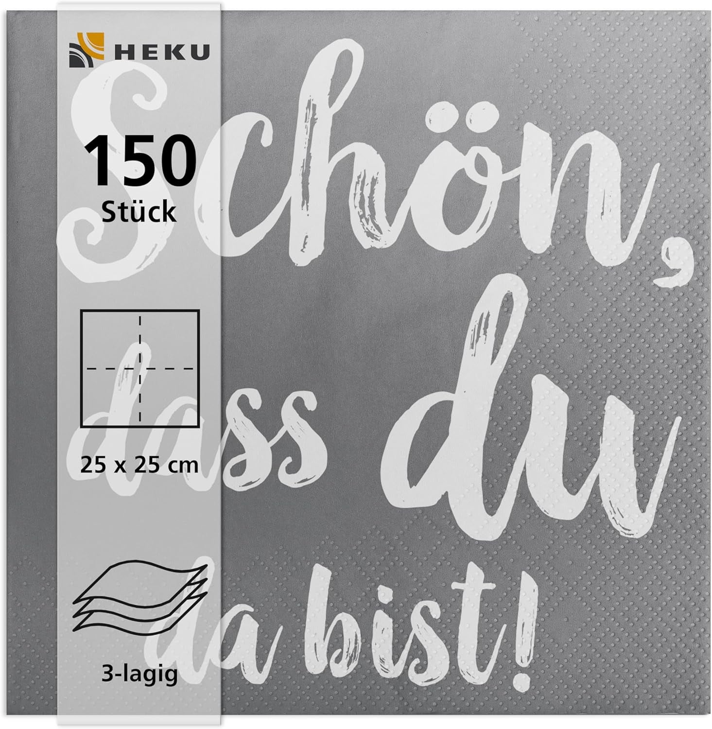 Serwetki koktajlowe HEKU „Schön Dass Du Da Bist”, 3 warstwy, 25X25 cm, 150 sztuk I Elegancki design I Idealne na uroczystości I Praktycznie zapakowane