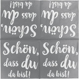 Serwetki koktajlowe HEKU „Schön Dass Du Da Bist”, 3 warstwy, 25X25 cm, 150 sztuk I Elegancki design I Idealne na uroczystości I Praktycznie zapakowane