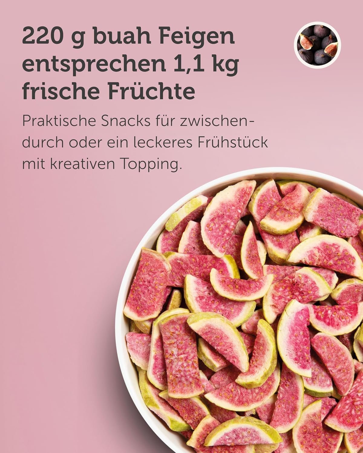 BUAH® Figi liofilizowane | Chipsy figowe Jako przekąska, do musli i deserów | Idealny zamiennik słodyczy | Wegańskie i bez dodatku cukru | 220g Naty Shop produkty suszone